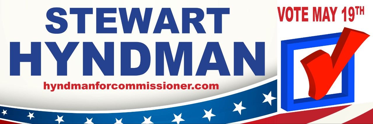 Stewart Hyndman for Canyon County Commissioner yard sign